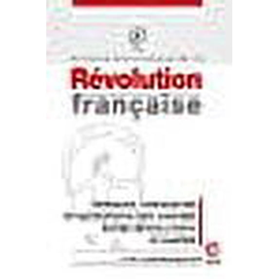 Annales historiques de la Révolution française nº 385 (3/2016) Voyages, voyageurs et mutations des s: Voyages, voyageurs et mutations des sa