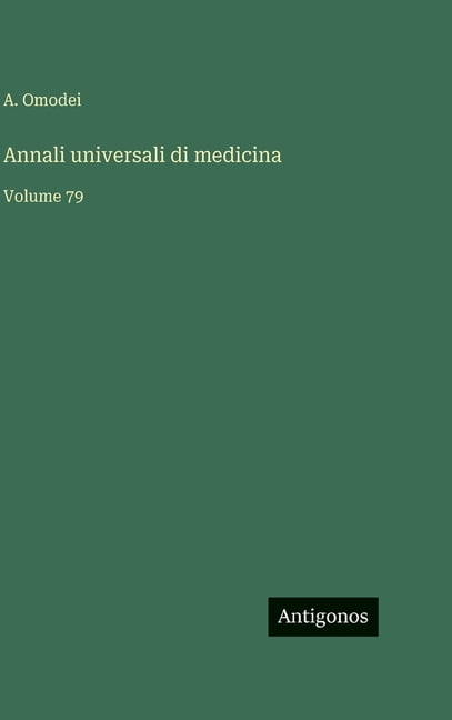 Annali universali di medicina: Volume 79, (Hardcover)