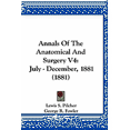 thumbnail image 1 of Annals Of The Anatomical And Surgery V4 : July - December, 1881 (1881) (Paperback), 1 of 1