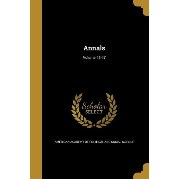 Annals; Volume 45-47 (Paperback)