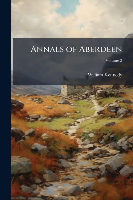 Annals of Aberdeen, (Paperback)