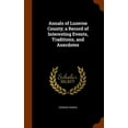 thumbnail image 1 of Annals of Luzerne County; A Record of Interesting Events, Traditions, and Anecdotes (Hardcover), 1 of 1