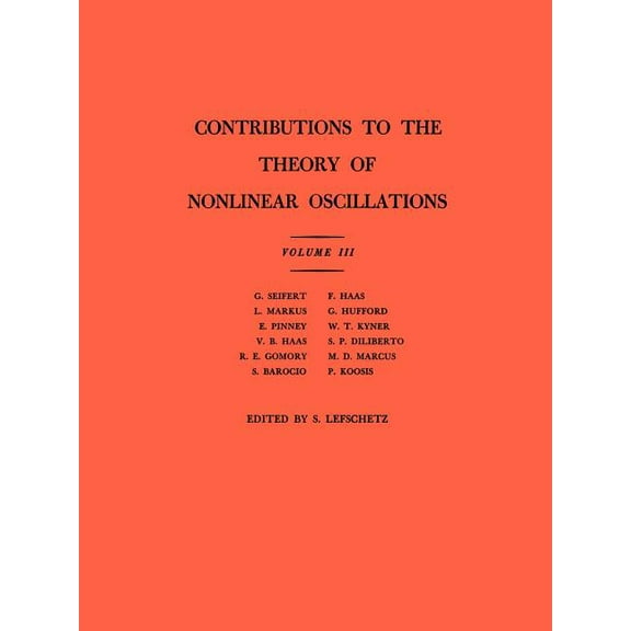 Annals of Mathematics Studies Contributions to the Theory of Nonlinear Oscillations, Book 36, (Paperback)