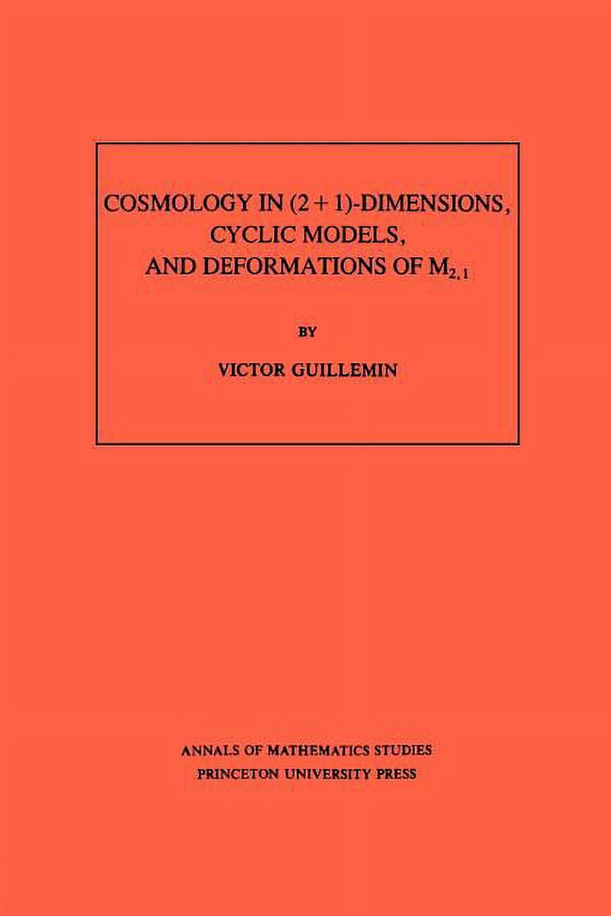 Annals of Mathematics Studies Cosmology in (2+1)- Dimensions, Cyclic ...
