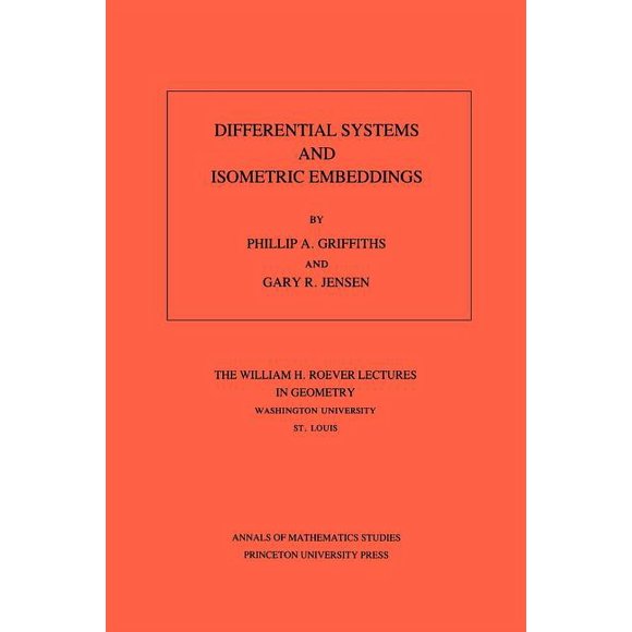 Annals of Mathematics Studies Differential Systems and Isometric Embeddings, Book 114, (Paperback)