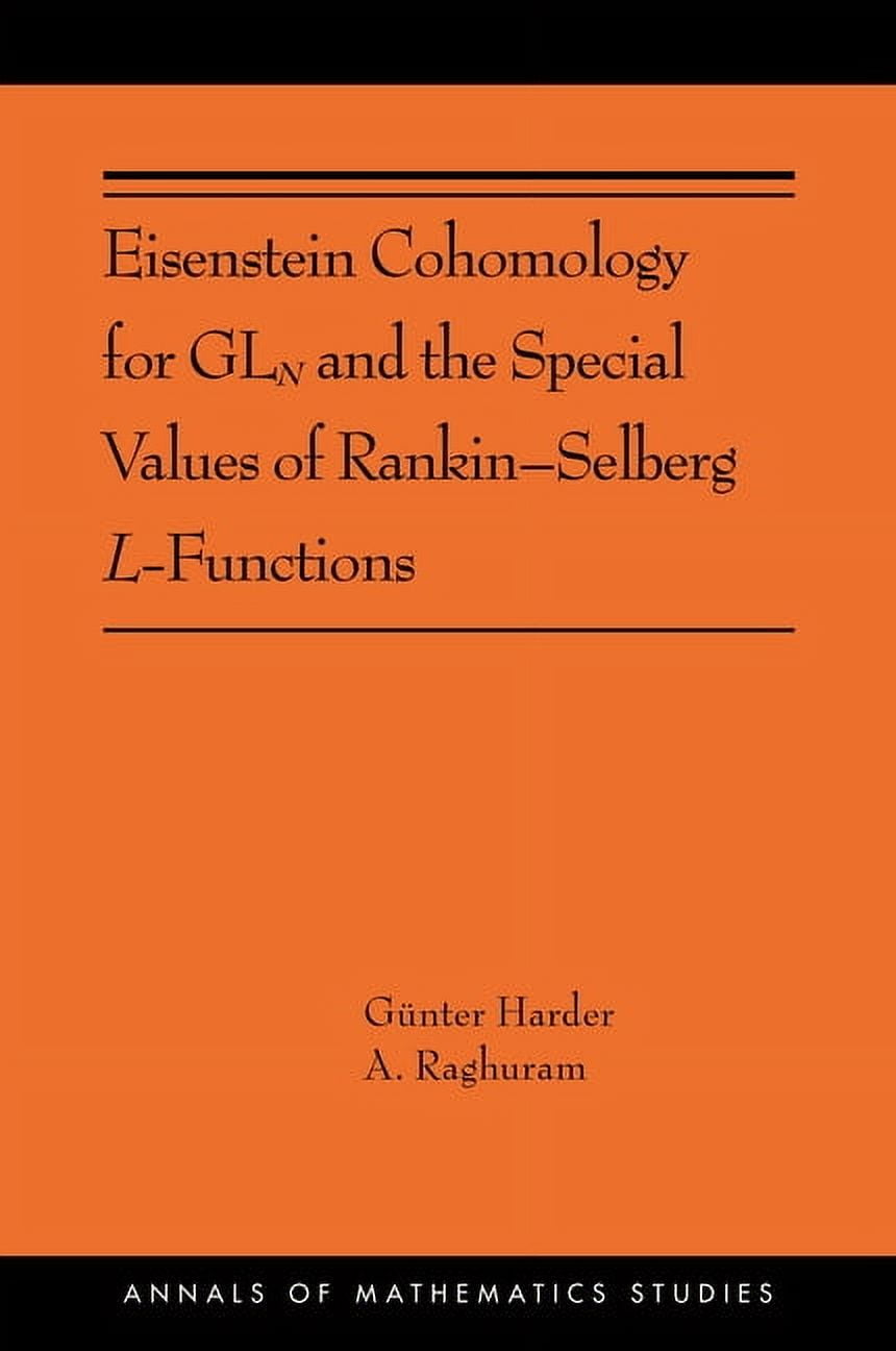 Functions Book Annals of Mathematics Studies Eisenstein Cohomology for Gln and the ...