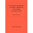 thumbnail image 1 of Annals of Mathematics Studies On Group-Theoretic Decision Problems and Their Classification. (Am-68), Volume 68, Book 68, (Paperback), 1 of 1
