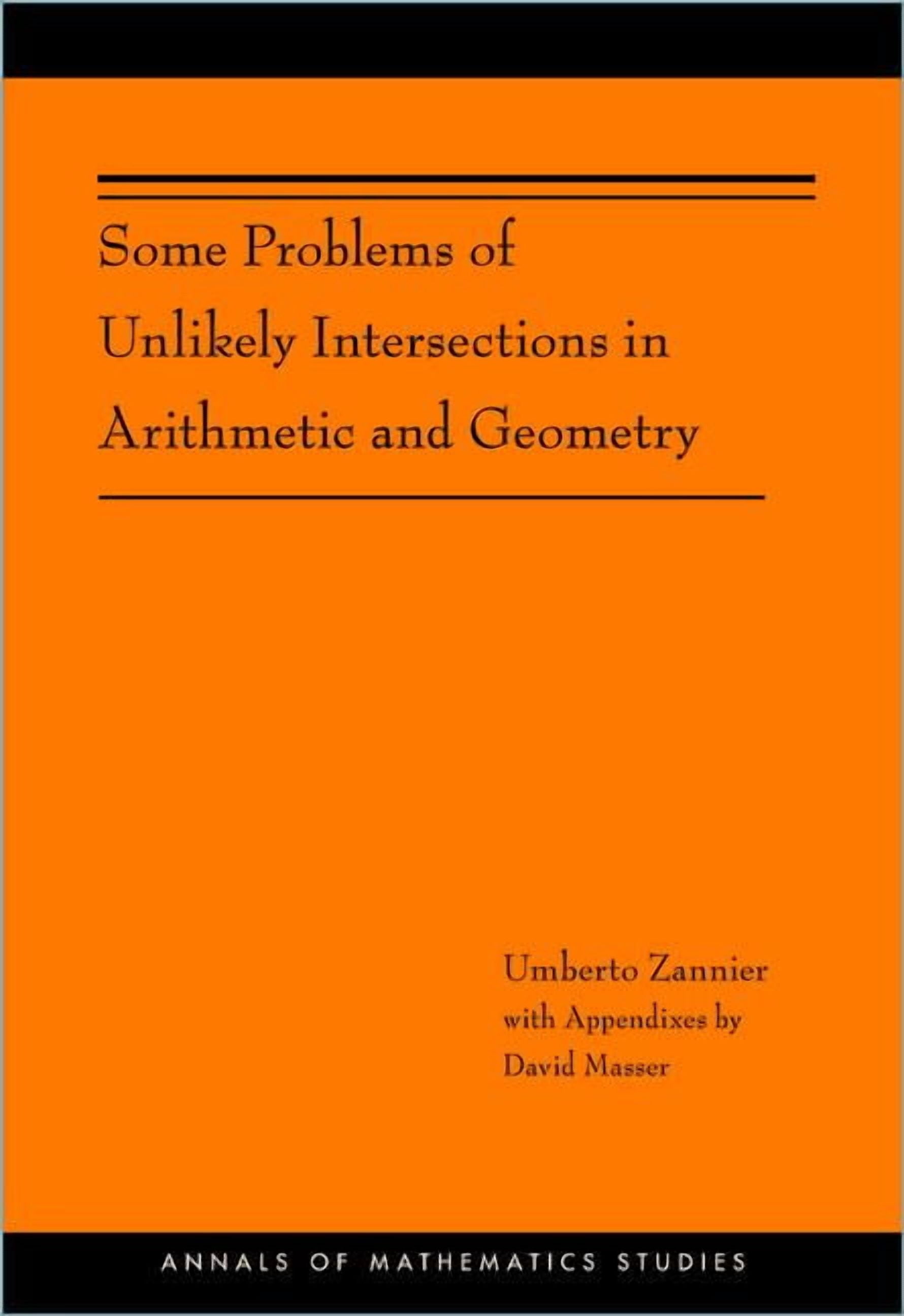 Annals of Mathematics Studies Some Problems of Unlikely Intersections ...
