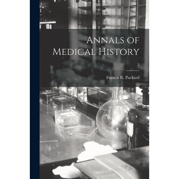 Annals of Medical History; 2 (Paperback)
