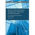 thumbnail image 1 of Annals of Science and Technology Policy The U.S. Small Business Technology Transfer (Sttr) Program: An Assessment and an Evaluation of the Program, (Paperback), 1 of 1