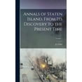 thumbnail image 1 of Annals of Staten Island, From Its Discovery to the Present Time; Volume 1 (Hardcover), 1 of 1