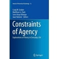 thumbnail image 1 of Annals of Theoretical Psychology Constraints of Agency: Explorations of Theory in Everyday Life, Book 12, (Paperback), 1 of 4