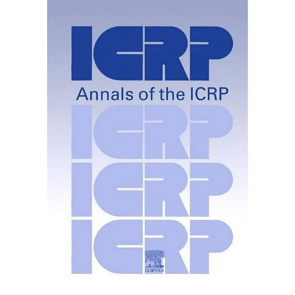 Annals of the Icrp ICRP Publication 18: The RBE for High-LET Radiations with Respect to Mutagenesis, (Paperback)