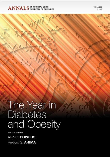 Annals of the New York Academy of Science: The Year in Diabetes and ...