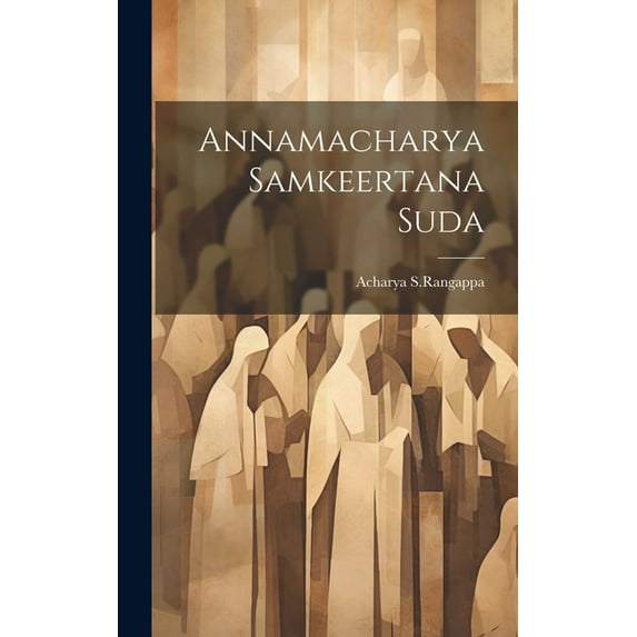 Annamacharya Samkeertana Suda (Hardcover)