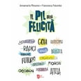 thumbnail image 1 of Annamaria Minunno,Francesca Palumbo Il PIL della felicità (Hardcover), 1 of 1