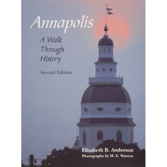 Annapolis: A Walk Through History (Paperback)
