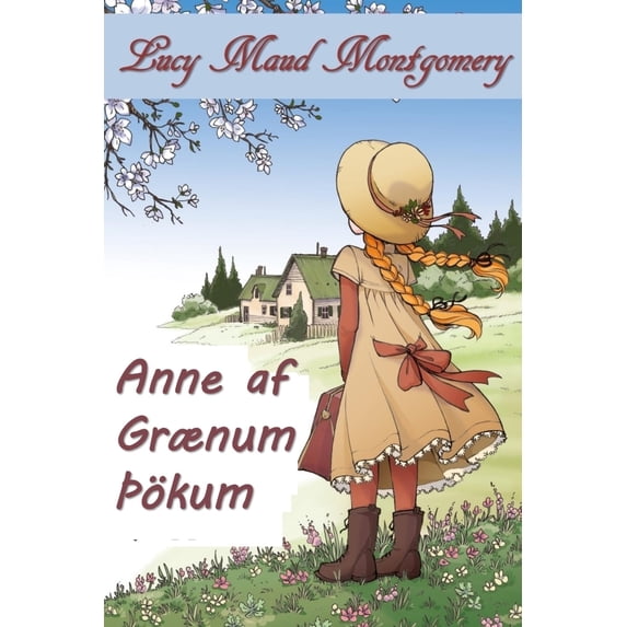 Anne AF Grænum Gables : Anne of Green Gables, Icelandic Edition (Paperback)