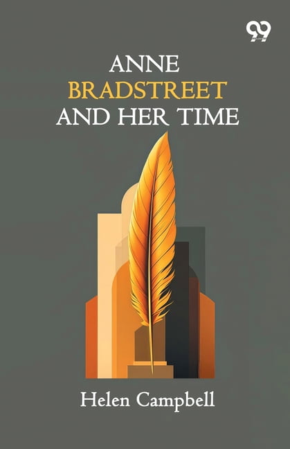 Anne Bradstreet And Her Time, (Paperback)