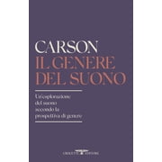 Anne Carson,Carmen Gall Il genere del suono. Unesplorazione del suono secondo la Paperback