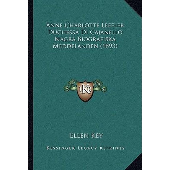 Anne Charlotte Leffler Duchessa Di Cajanello Nagra Biografiska Meddelanden (1893) Paperback
