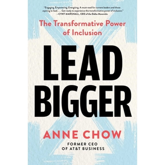 Pre-Owned Lead Bigger: The Transformative Power of Inclusion (Hardcover) 1668024004 9781668024003