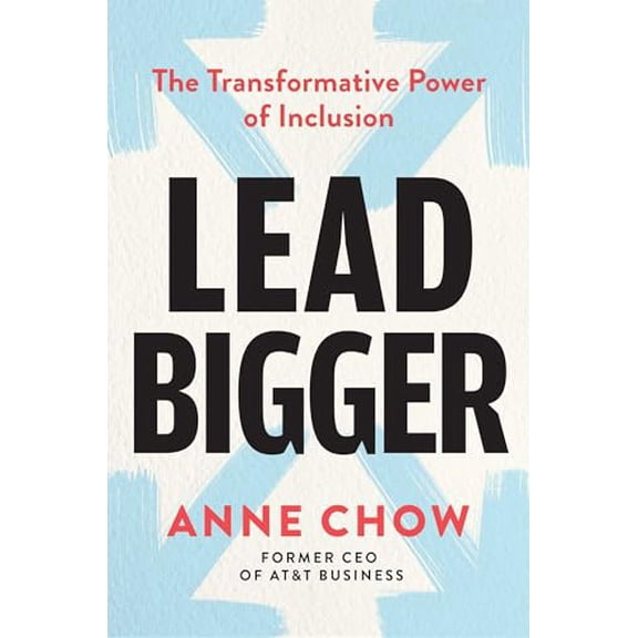 Pre-Owned Lead Bigger: The Transformative Power of Inclusion (Hardcover) 1668024004 9781668024003
