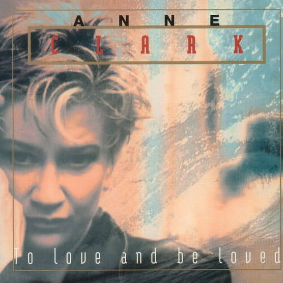 Anne Clark - To Love And Be Loved - Electronica - CD