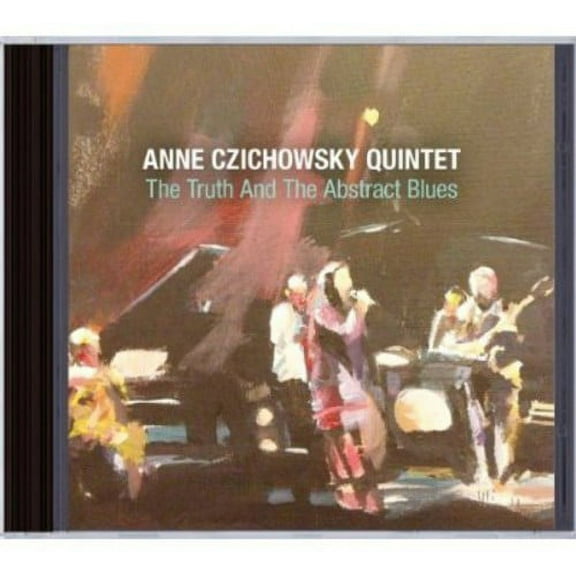 Anne Czichowsky - Truth & the Abstract Blues - Music & Performance - CD