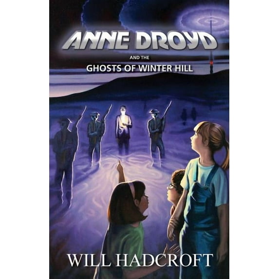 Anne Droyd and the Ghosts of Winter Hill, (Paperback)