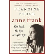 Anne Frank The Book, the Life, the Afterlife, Paperback