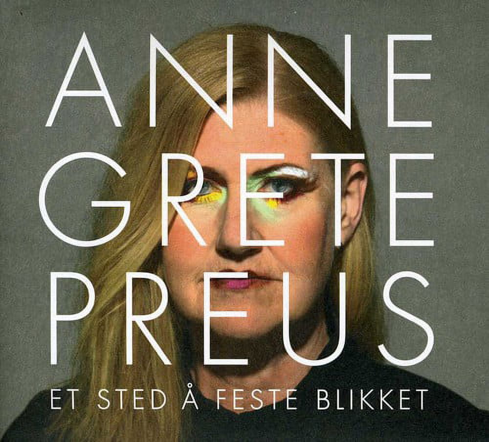 Anne Grete Preus - Et Sted a Feste Blikket - Music & Performance - CD