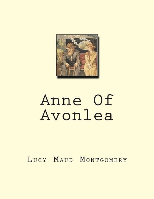 Anne Of Avonlea (Paperback)