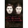 thumbnail image 1 of Anne Perry and the Murder of the Century (Paperback), 1 of 1
