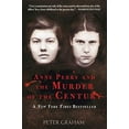 thumbnail image 1 of Pre-Owned Anne Perry and the Murder of the Century (Paperback) 1634505182 9781634505185, 1 of 1