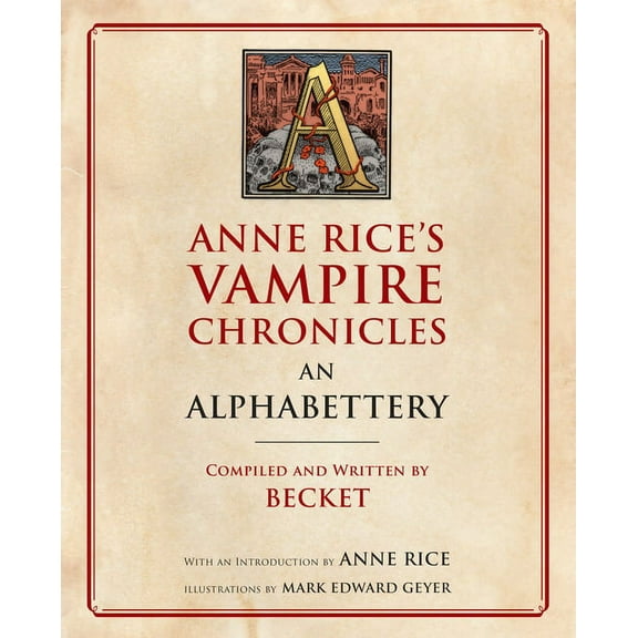 Anne Rice's Vampire Chronicles an Alphabettery, (Paperback)
