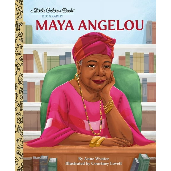 Anne Wynter: Maya Angelou: a Little Golden Book Biography (Hardcover)