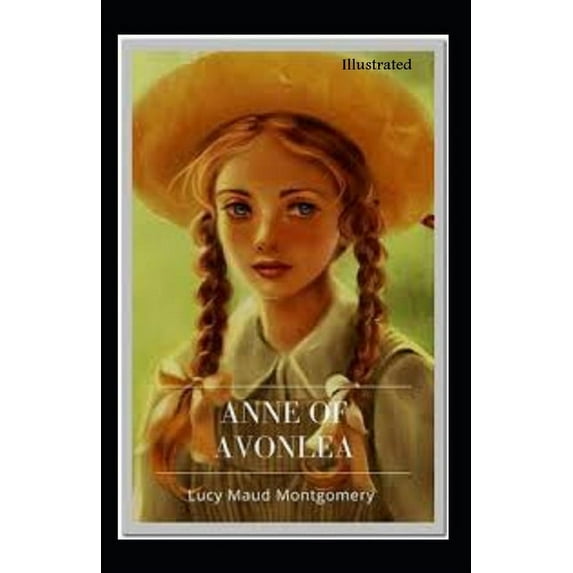 Anne of Avonlea Illustrated (Paperback)