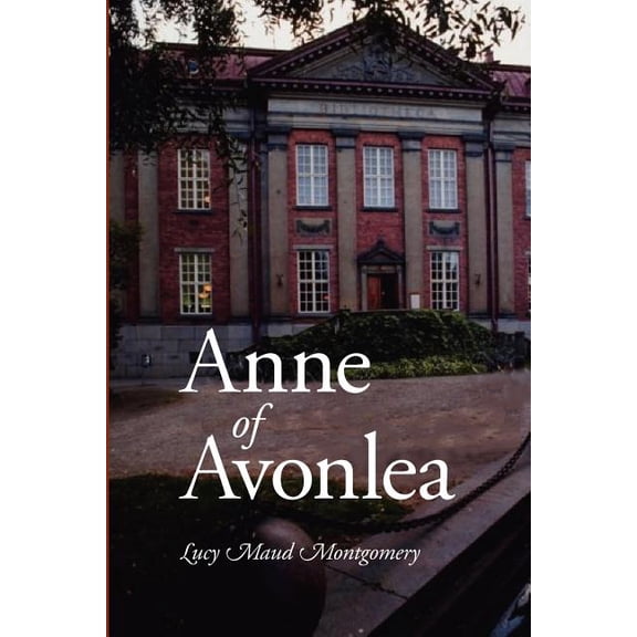 Anne of Avonlea, Large-Print Edition (Paperback)