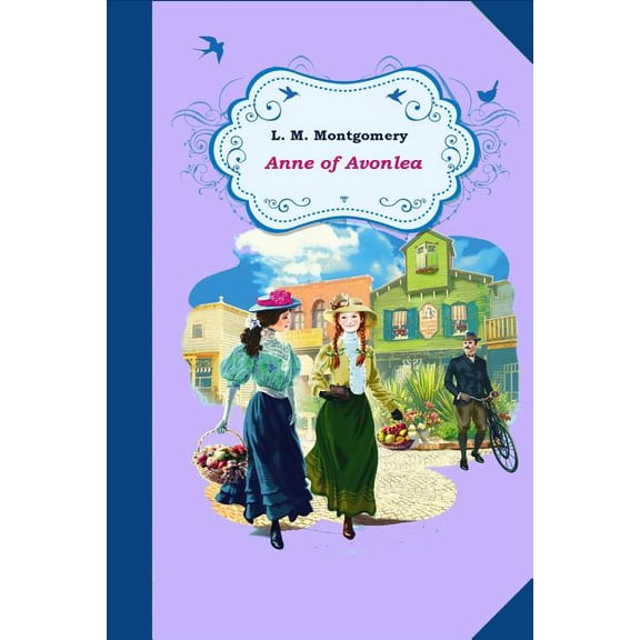 Anne of Avonlea, (Paperback)