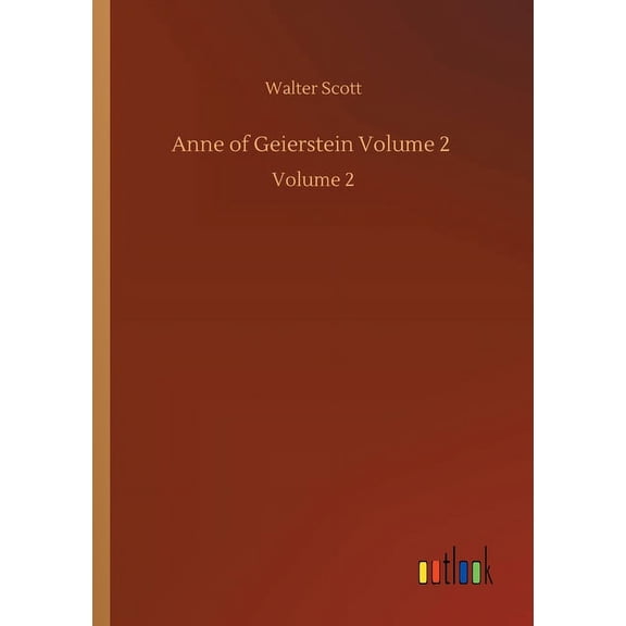 Anne of Geierstein Volume 2: Volume 2 (Paperback)