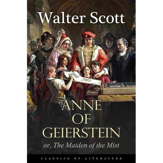 Anne of Geierstein : or, The Maiden of the Mist (Paperback)