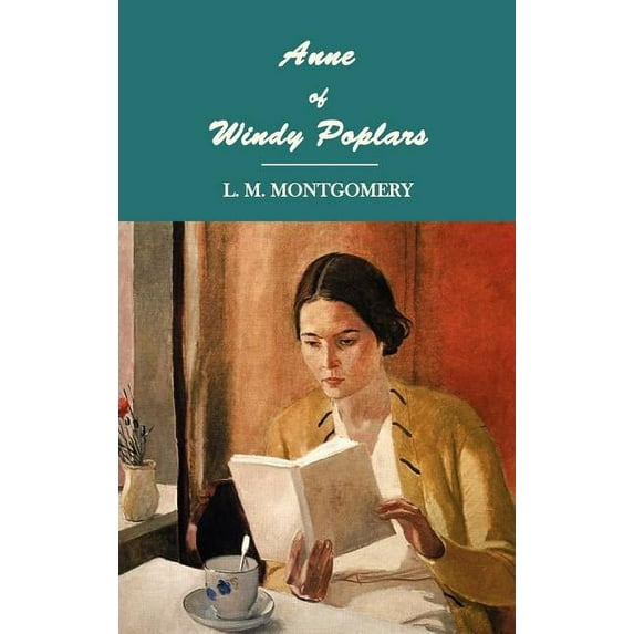 Anne of Windy Poplars, (Hardcover)