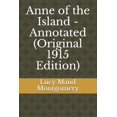 thumbnail image 1 of Anne of the Island - Annotated (Original 1915 Edition), 1 of 1
