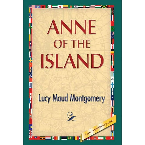 Anne of the Island (Hardcover)