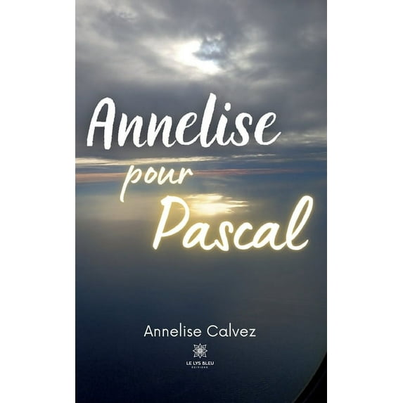 Annelise pour Pascal, (Paperback)