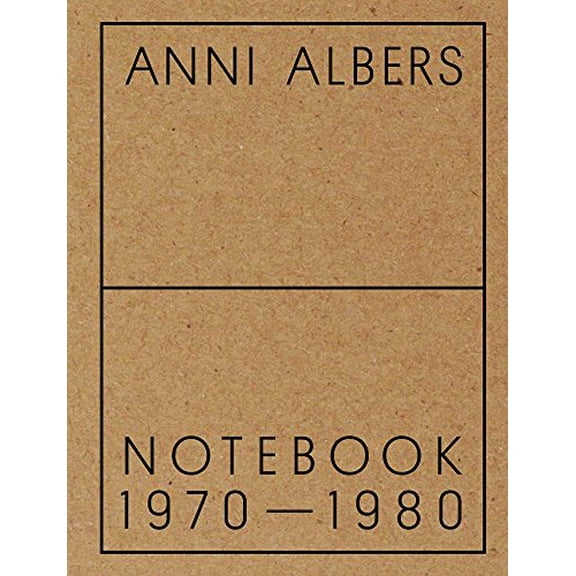 Anni Albers: Notebook 1970-1980