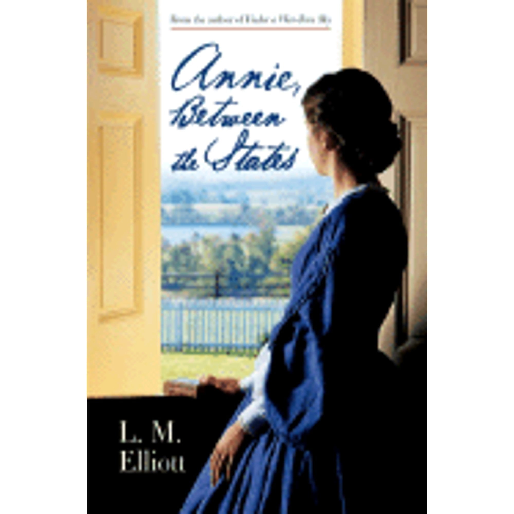 Annie, Between the States (Hardcover) by Laura Malone Elliott