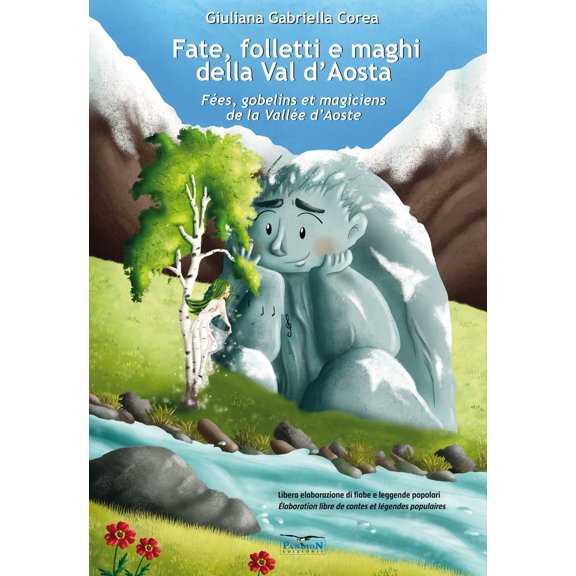 Annie Caroline Roveyaz,Ales Fate, folletti e maghi della Val dAosta-Fes, gobelins (Paperback)