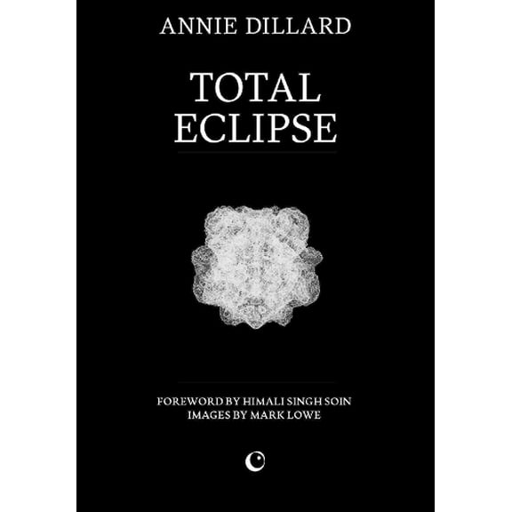 Annie Dillard Total Eclipse (Paperback)